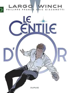 Largo Winch Volume 24, Le centile d'or